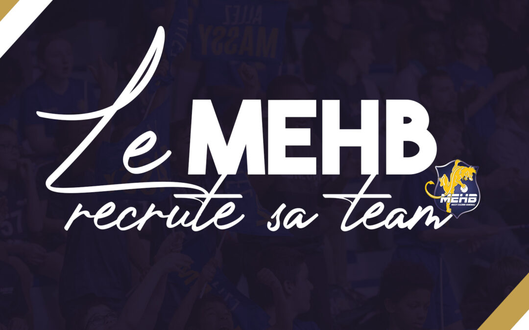 Le MEHB recrute sa team complète !